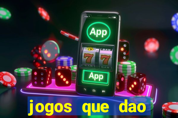 jogos que dao dinheiro ao se cadastrar